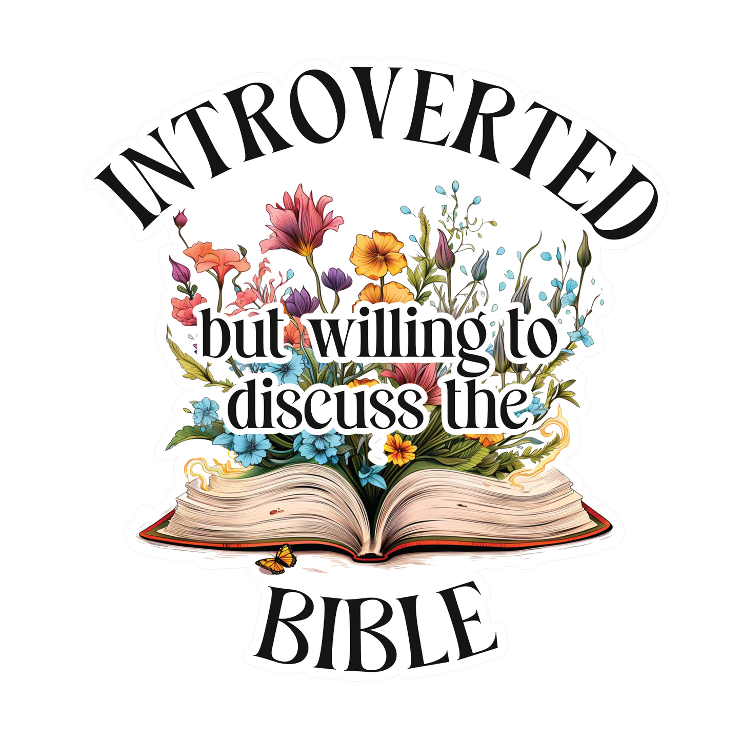 Introverted but willing to discuss the Bible - Holographic Water Resistant Stickers [2.25in Individual Sticker]