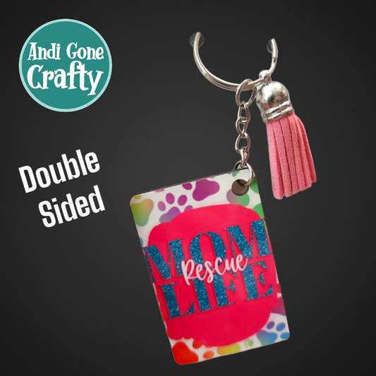 Double Sided Key Chain -1.5 x 2 in Rectangle - Style Dog Mom Life