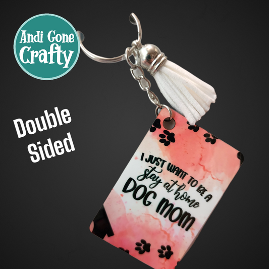 Double Sided Key Chain -1.5 x 2 in Rectangle - Style Dog Mom