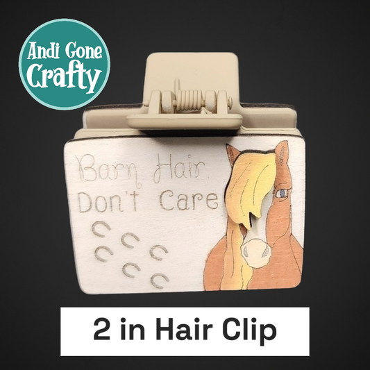 2 in Hair Clip / Claw - Farm - Horse "Barn Hair Don't Care"