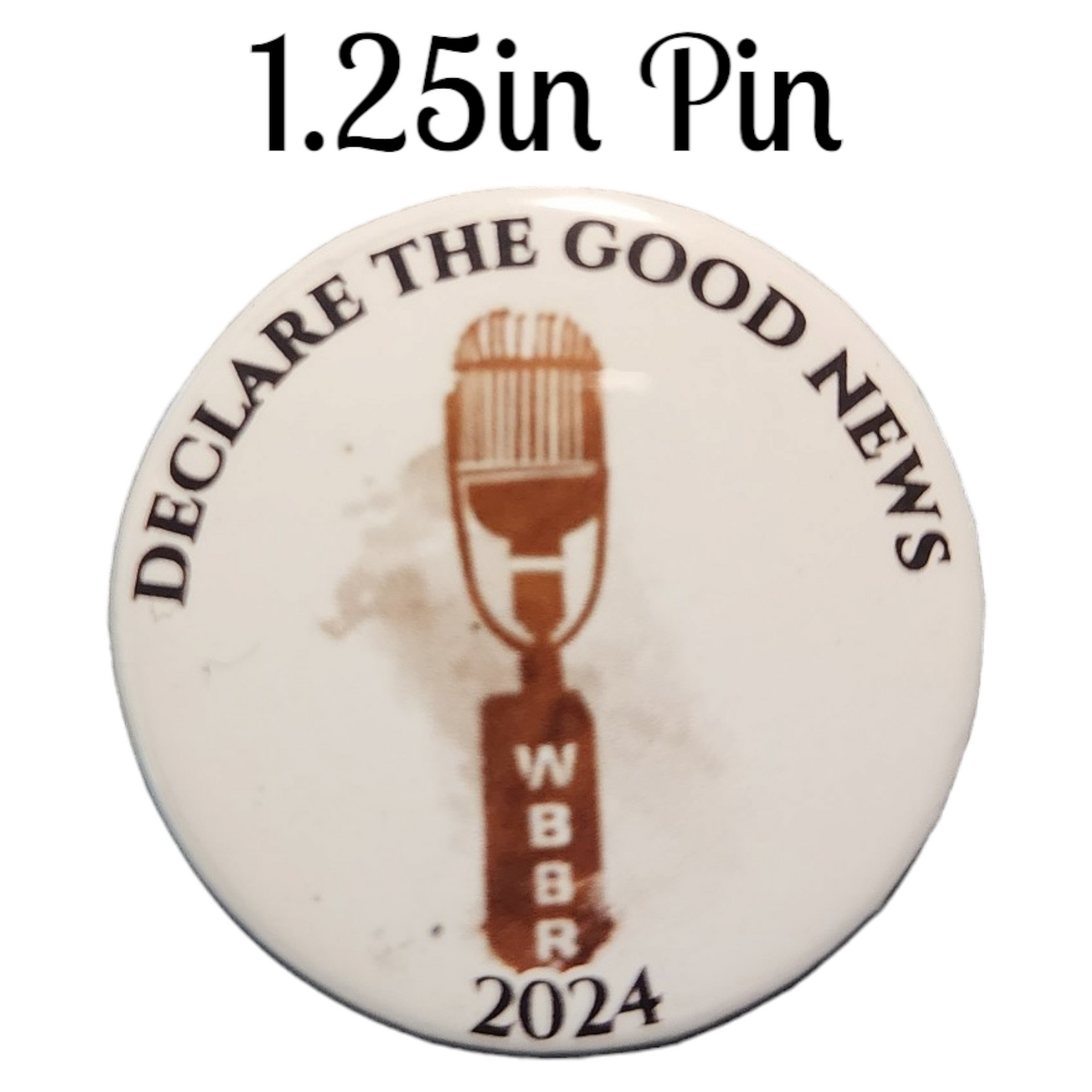 JW - 1.25" Button Pin - 2024 Convention - Declare the Good News - WBBR
