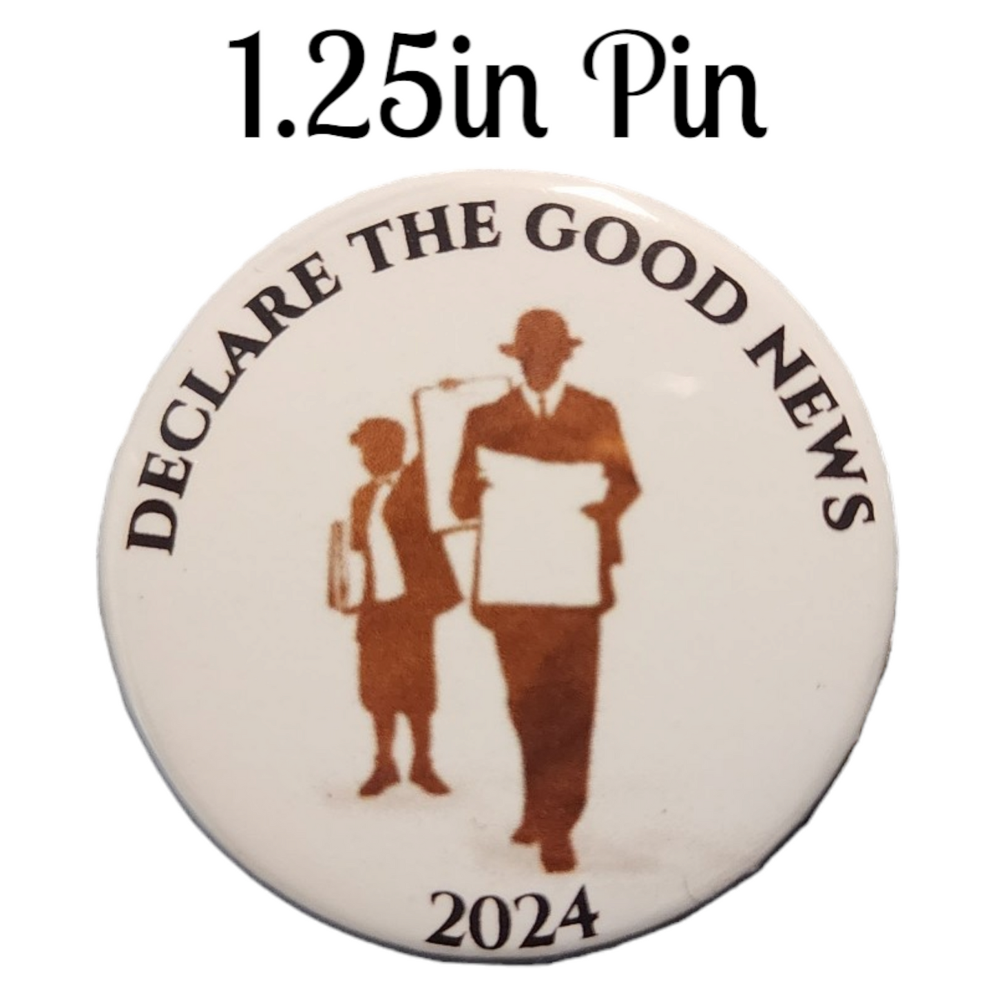JW - 1.25" Button Pin - 2024 Convention - Declare the Good News - Plaque