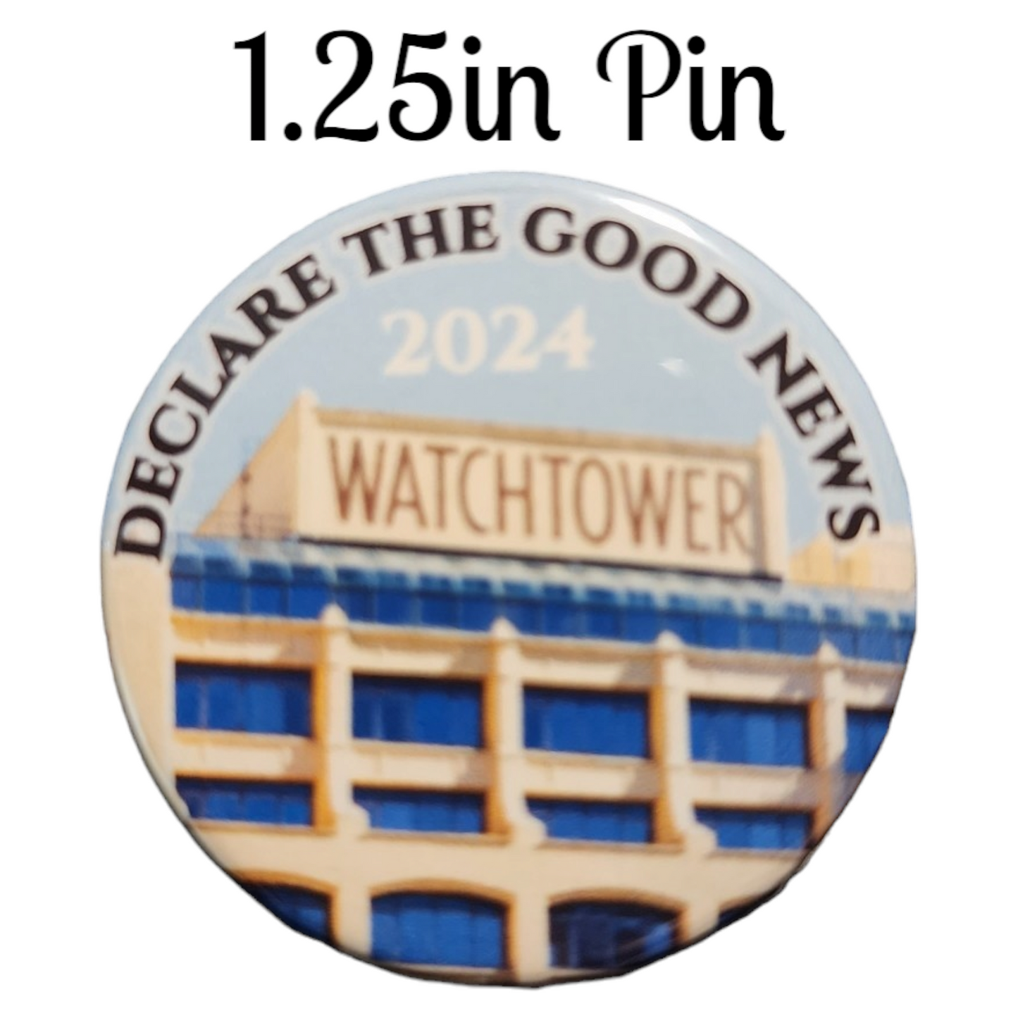 JW - 1.25" Button Pin - 2024 Convention - Declare the Good News - Watchtower Building - D