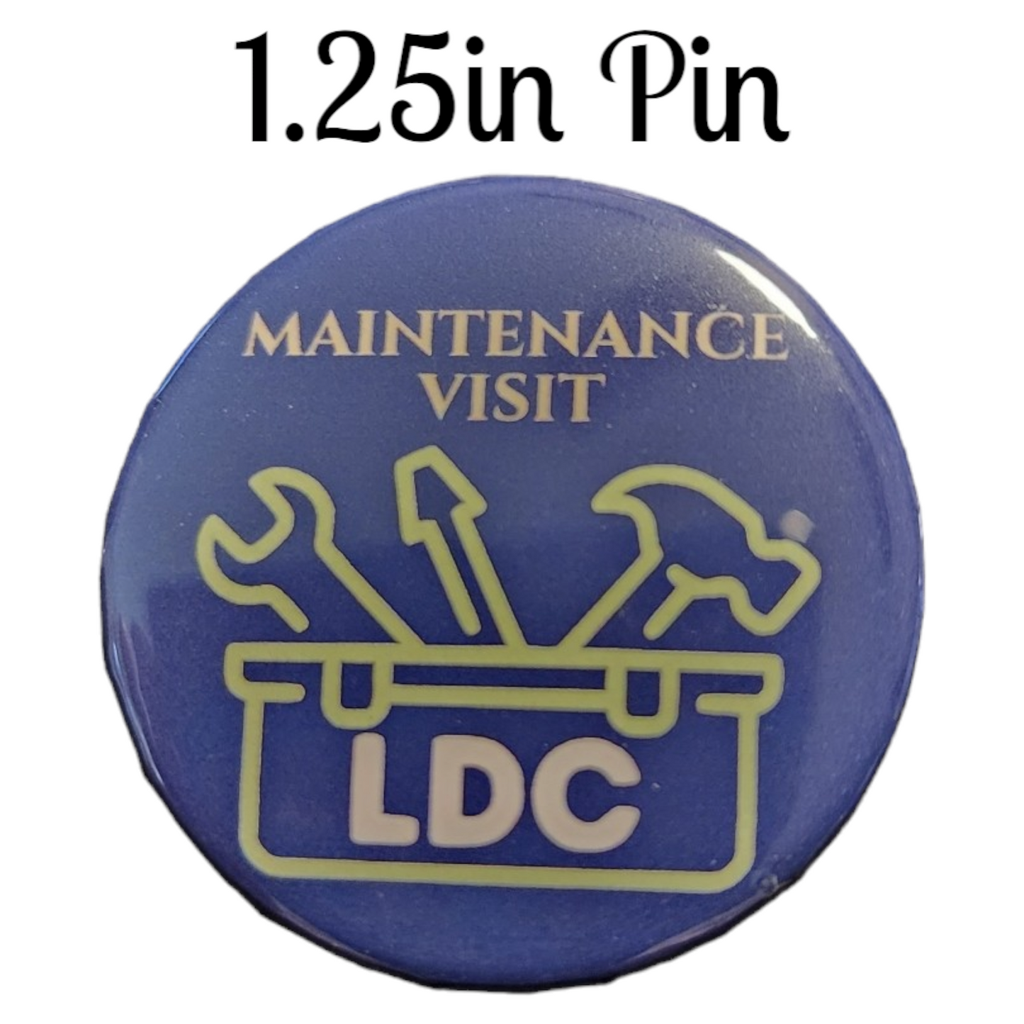 JW - 1.25" Button Pin - LDC - Maintenance Visit