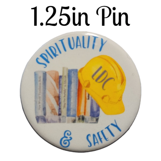 JW - 1.25" Button Pin - LDC - Spirituality & Safety