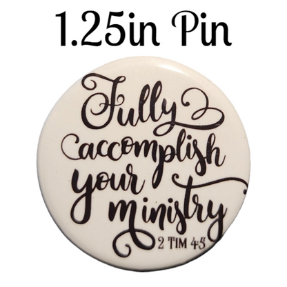 JW - 1.25" Button Pin - Fully Accomplish Your Ministry