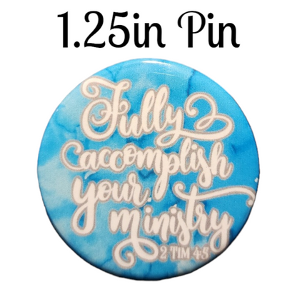 JW - 1.25" Button Pin - Fully Accomplish Your Ministry