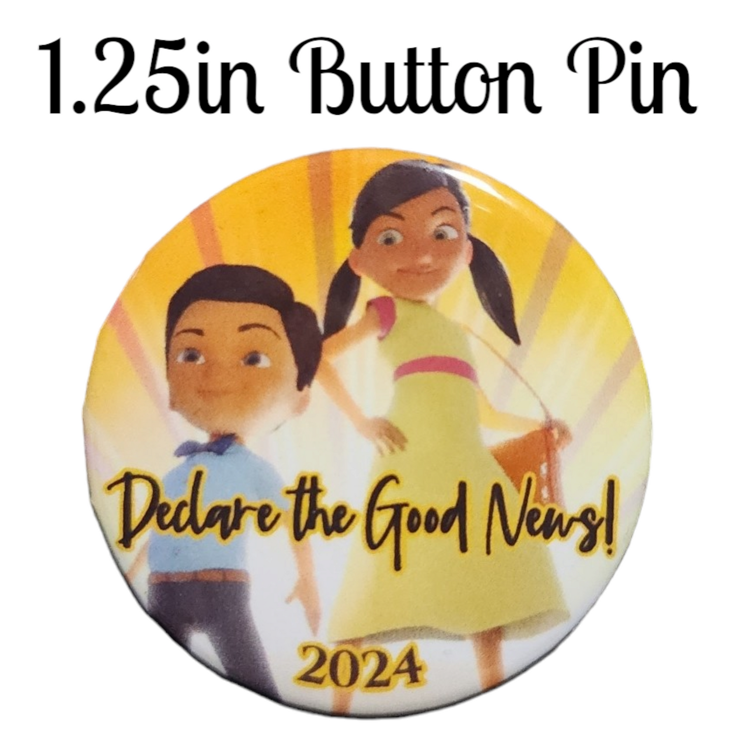 JW - 1.25" Button Pin - Kids - Declare the Good News!