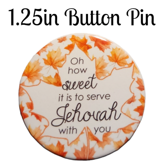 JW - 1.25" Button Pin - Sweet - B