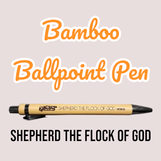 JW Bamboo Pen - Shepherd the Flock of God