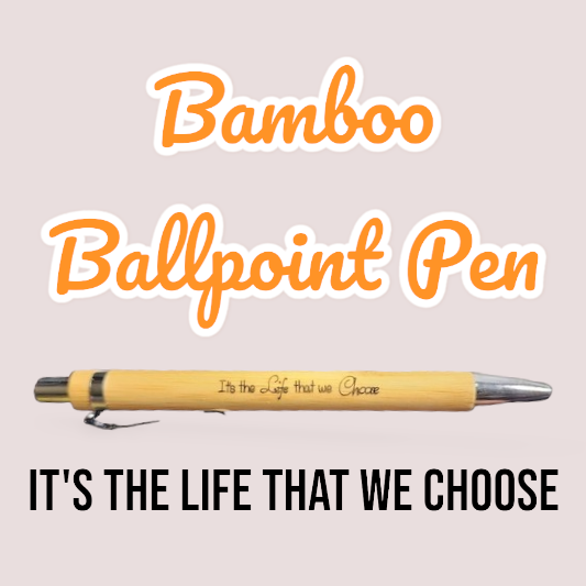 JW Bamboo Pen - It's the life that we choose