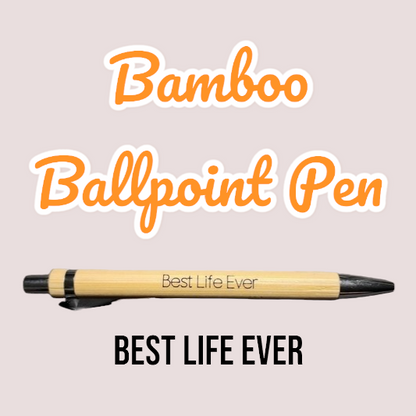 JW Bamboo Pen - Best Life Ever