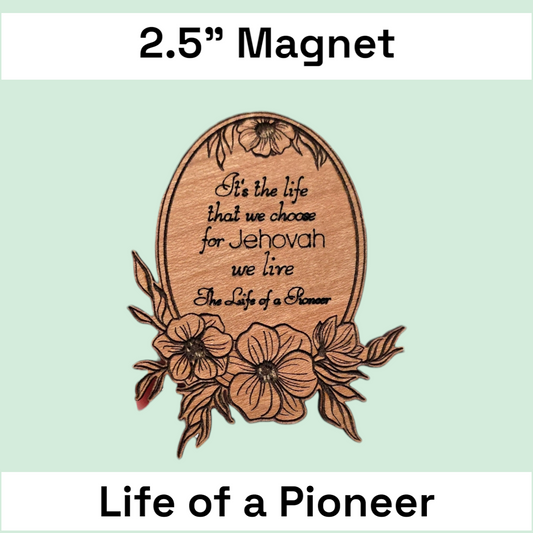 Life of a Pioneer - JW - Wood 2.5 in Magnet