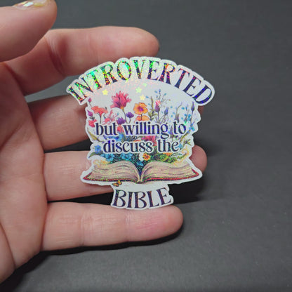 Introverted but willing to discuss the Bible - Holographic Water Resistant Stickers [2.25in Individual Sticker]